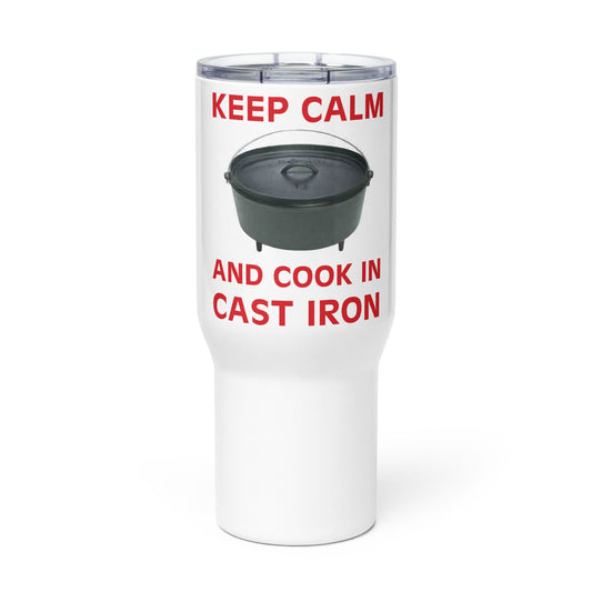 "Keep Calm and Cook in Cast Iron"